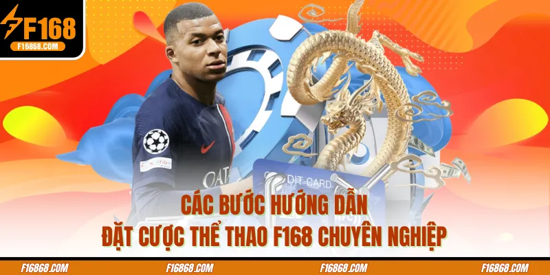 Các bước hướng dẫn đặt cược thể thao f168 chuyên nghiệp