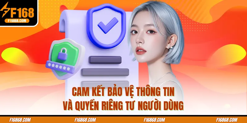 Cam kết quyền riêng tư hội viên luôn được bảo vệ