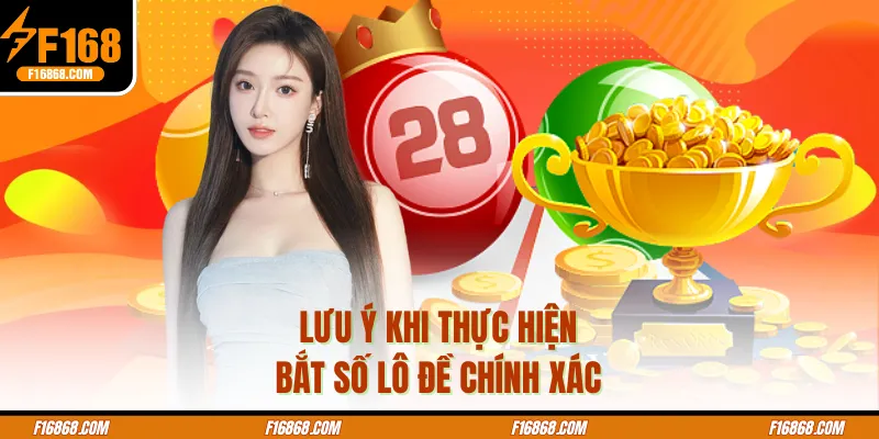Lưu ý khi thực hiện bắt số lô đề chính xác