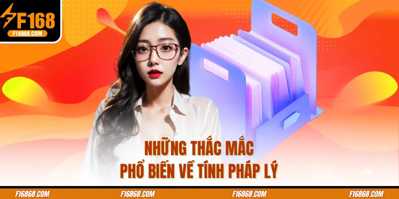 Giải đáp chi tiết các thắc mắc liên quan đến tính pháp lý