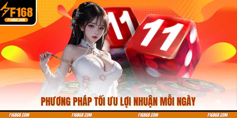 Phương pháp tối ưu lợi nhuận mỗi ngày